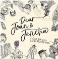  ??  ?? Toxic twins: Vicki Pepperdine and Julia Davis’s podcast Dear Joanand Jericha is one of the sleeper hits of the year