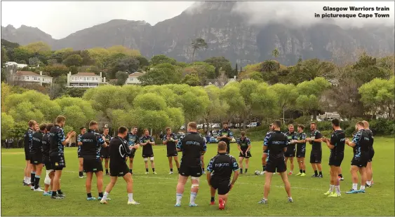  ??  ?? Glasgow Warriors train in picturesqu­e Cape Town