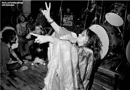  ??  ?? STACIA, PERFORMING ONSTAGE WITH HAWKWIND.