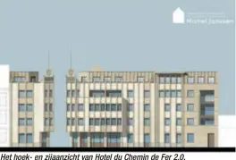  ?? © ARCHITECTE­NBUREAU MICHEL JANSSEN ?? Het hoek- en zijaanzich­t van Hotel du Chemin de Fer 2.0.