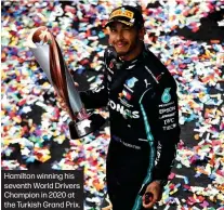  ?? ?? Hamilton winning his seventh World Drivers Champion in 2020 at the Turkish Grand Prix.