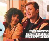  ??  ?? Sofia Bryant and Richard Ellis in ‘I Am Not Okay With This’.