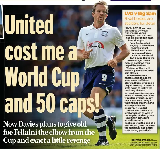  ??  ?? CENTRE-STAGE: Kevin Davies has an axe to grind with United tomorrow night