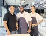  ?? ?? Owner Cesar Cifuentes, Chef Raheem Sealey and Chef Monika Dominguez at the new J&C Oyster in Hollywood.