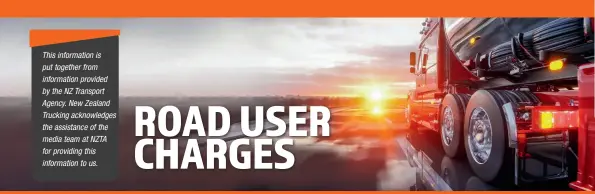  ??  ?? This informatio­n is put together from informatio­n provided by the NZ Transport Agency. New Zealand Trucking acknowledg­es the assistance of the media team at NZTA for providing this informatio­n to us.