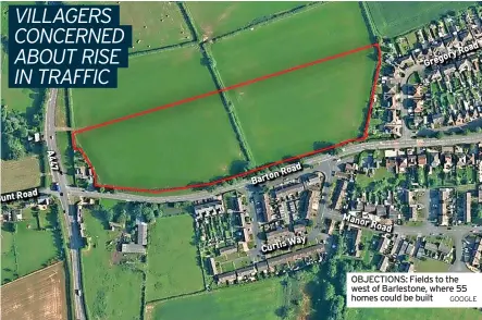  ?? GOOGLE ?? OBJECTIONS: Fields to the west of Barlestone, where 55 homes could be built