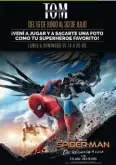  ??  ?? Hasta el 30 de julio de 14 a 20, llega a TOM (Tortugas Open Mall) el personaje favorito de grandes y chicos, para presentar el estreno de Spider-man de regreso a casa.