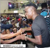  ??  ?? ROMEO Gasa on stage