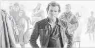  ?? JONATHAN OLLEY LUCASFILM LTD. ?? Han Solo (Alden Ehrenreich) in “Solo: A Star Wars Story.”