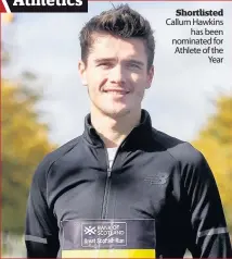  ??  ?? Shortliste­d Callum Hawkins has been nominated for Athlete of the Year