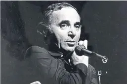  ??  ?? Charles Aznavour died at the age of 94.