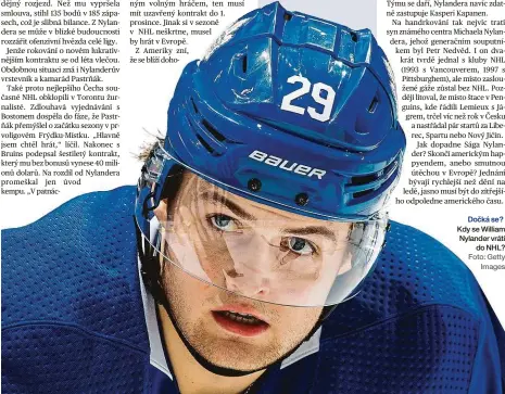  ?? Foto: Getty Images ?? Dočká se? Kdy se William Nylander vrátí do NHL?