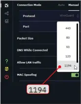  ?? ?? Switch the port number in your VPN to stop your ISP slowing your connection