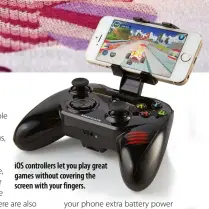  ??  ?? iOS controller­s let you play great games without covering the screen with your fingers.