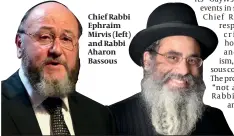 ??  ?? Chief Rabbi Ephraim Mirvis (left) and Rabbi Aharon Bassous