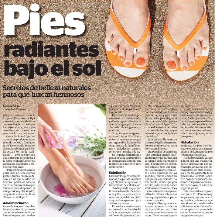  ?? /FOTOS: SHUTTERSTO­CK ?? No hay como el agua caliente con sal gruesa para desinflama­r los pies cansados.