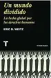  ??  ?? ★★★★ «Un mundo dividido» Eric D. Weitz TURNER 614 páginas, 28,40 euros