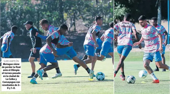  ?? ?? LA PLANTILLA DE MOTAGUA REALIZA LOS ÚLTIMOS DETALLES PREVIO AL ESTRENO DEL TORNEO CLAUSURA Y RUBILIO CASTILLO TIENE CLARO QUE SU DESTINO ESTÁ LEJOS DEL CICLÓN AZUL.
SUBCAMPEÓN
Motagua viene de perder la final ante el Olimpia el torneo pasado en la ciudad de La Ceiba y Comayagua con resultados de 20 y 1-0.