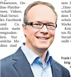  ??  ?? Frank Wöbbeking von Mediamixx.