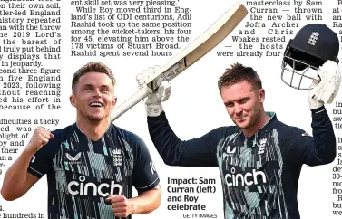  ?? GETTY IMAGES ?? Impact: Sam Curran (left) and Roy celebrate