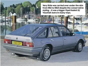  ?? ?? Very little was carried over under the skin from MkI to MkII despite the conservati­ve styling – it was a bigger Opel Kadett D/ Vauxhall Astra in many ways.