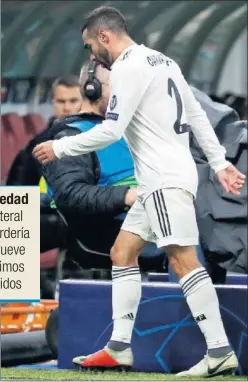  ??  ?? SERÁ BAJA. Carvajal se lesionó el pasado martes en Moscú.