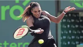  ??  ?? Serena Williams is playing in her first grand slam event since giving birth to her daughter in September.