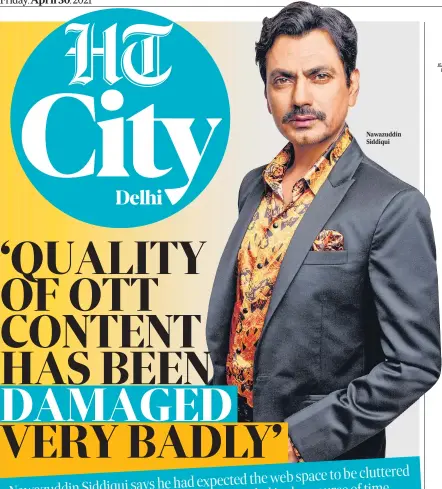  ??  ?? Nawazuddin Siddiqui