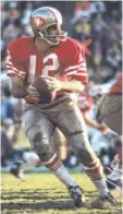  ?? 1971 AP PHOTO VIA NFL PHOTOS ?? Brodie played for the 49ers from 1957 to 1973, winning MVP in 1970.