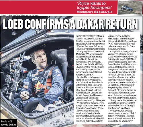 ??  ?? Loeb will tackle Dakar