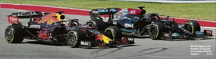  ?? FOTO: EFE ?? Max Verstappen y Lewis Hamilton, en el pasado GP de Estados Unidos de Fórmula 1