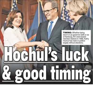  ??  ?? TIMING: Whether being sworn in as governor (left) or as a Hamburg, NY, town-board member (below) in 1996, Kathy Hochul has risen in politics largely without elections.