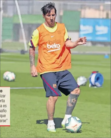  ??  ?? Leo Messi, en un entrenamie­nto reciente con el Barça.