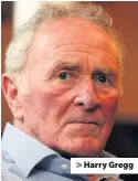  ??  ?? > Harry Gregg