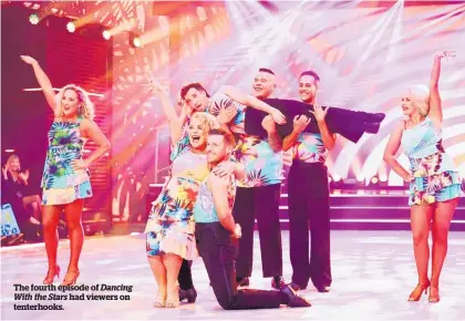  ?? ?? The fourth episode of Dancing With the Stars had viewers on tenterhook­s.