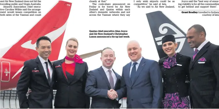  ??  ?? Qantas chief executive Alan Joyce and Air New Zealand’s Christophe­r Luxon announced a tie-up last week.