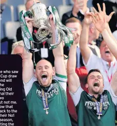  ??  ?? UP FOR THE CUP Hibs stars have their sights on two in a row. Pic: Tony Nicoletti