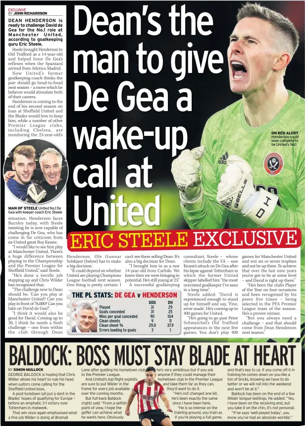  ??  ?? MAN OF STEELE United No.1 De Gea with keeper coach Eric Steele
ON RED ALERT Henderson could soon compete to be United’s No.1