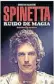  ??  ?? Spinetta. Ruido de magia
Sergio Marchi Planeta
688 págs.
$ 1190