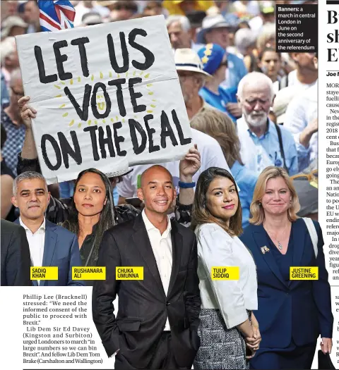  ??  ?? Banners: a march in central London inJune on the second anniversar­y of the referendum