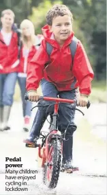  ??  ?? Pedal power
Many children have enjoyed cycling in lockdown