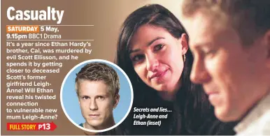  ??  ?? Secrets and lies… Leigh-Anne and Ethan (inset)