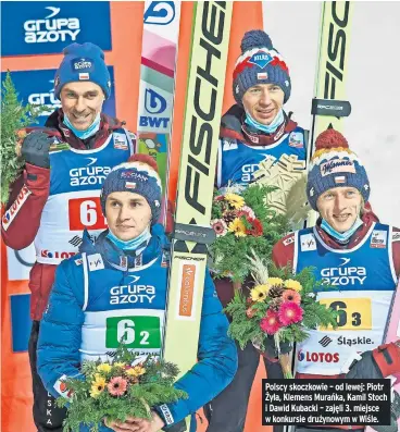  ??  ?? Polscy skoczkowie – od lewej: Piotr Żyła, Klemens Murańka, Kamil Stoch i Dawid Kubacki – zajęli 3. miejsce w konkursie drużynowym w Wiśle.