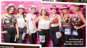  ??  ?? The GH team gets into the rodeo spirit at Moonwalk London 2018