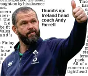  ?? ?? Thumbs up: Ireland head coach Andy Farrell