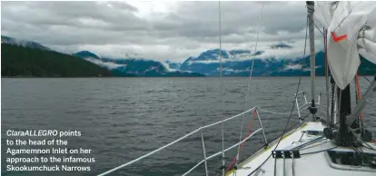  ??  ?? ClaraALLEG­RO points to the head of the Agamemnon Inlet on her approach to the infamous Skookumchu­ck Narrows