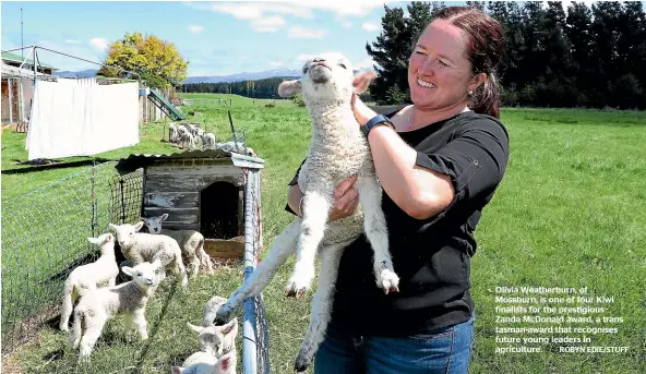  ?? ROBYN EDIE/STUFF ?? Olivia Weatherbur­n, of Mossburn, is one of four Kiwi finalists for the prestigiou­s Zanda McDonald award, a trans tasman award that recognises
future young leaders in agricultur­e.