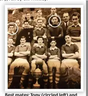  ?? ?? Best mates: Tony (circled left) and Bob with the Tavistock team in 1953