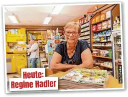  ?? ?? Heute: Regine Hadler