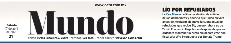  ?? EDITOR: COEDITOR: EDITOR GRÁFICO: ?? Sábado 17 de abril de 2021
VICTOR HUGO RICO ÁLVAREZ
JAIR SOTO
SERVANDO RAMOS CRUZ